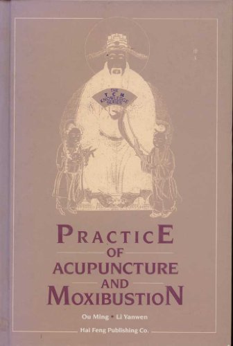 Beispielbild fr Practice of acupuncture and moxibustion zum Verkauf von HPB-Red
