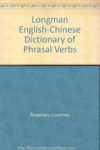 Imagen de archivo de Longman Dictionary of Phrasal Verbs (English-Chinese) a la venta por Time Tested Books