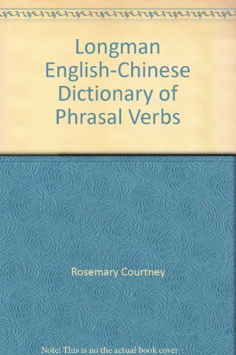 Stock image for Longman English-Chinese Dictionary of Phrasal Verbs for sale by HPB-Red