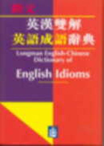 Beispielbild fr Longman English-Chinese Dictionary of English Idioms (Traditional Chinese Edition) zum Verkauf von CONTINENTAL MEDIA & BEYOND