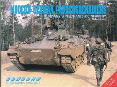 Modern German Panzergrendiers (Firepower Pictorials 1000 Series) (9789623610186) by Jerchel, Michael