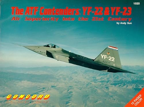 Stock image for The ATF Contenders: YF-22 & YF-23 for sale by GF Books, Inc.
