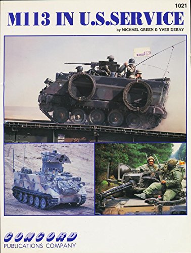 Stock image for M-113 in U.S. Service (Firepower Pictorials Special) for sale by medimops