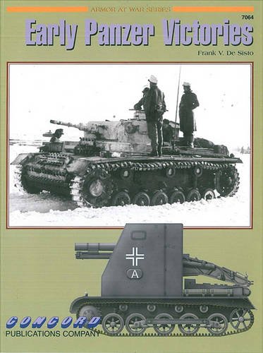 Stock image for Early Panzer Victories (Armor at War Series 7064) for sale by Books From California