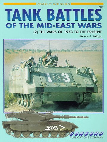 Beispielbild fr Tank Battles of the Mid East Wars: v. 2 (Armor at War 7000 S.) zum Verkauf von The Secret Book and Record Store