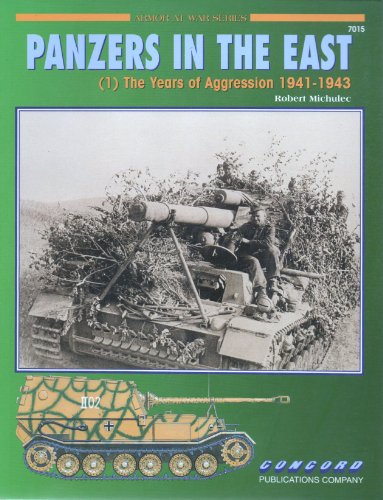 Stock image for Panzers in the East (1) The Years of Aggression 1941-1943 for sale by Book Alley