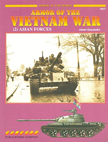 Beispielbild fr Cn7017 - Armor of the Vietnam War (2) Asian Forces - Armour at War Series zum Verkauf von Aamstar Bookshop / Hooked On Books