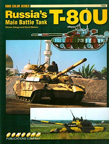 9789623616560: The Russian T-80 Main Battle Tank: No. 7503 (Concord Mini Colour S.)