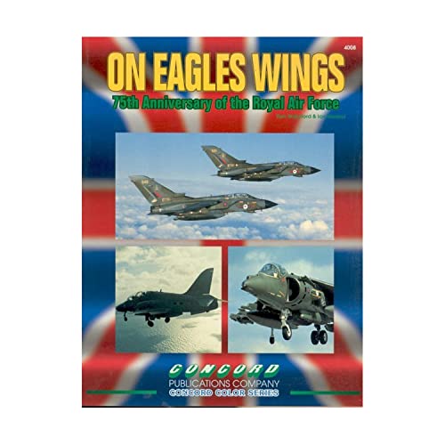 Beispielbild fr On Eagles' Wings: 75Th Anniversary Of The Royal Air Force zum Verkauf von Mark Henderson