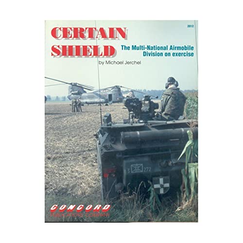 Beispielbild fr Certain Shield the Multi-National Airmobile Division on Exercise zum Verkauf von Ocean Books