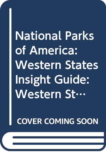 9789624212013: National Parks of America: Western States Insight Guide: Western States (Insight Guides) [Idioma Ingls]