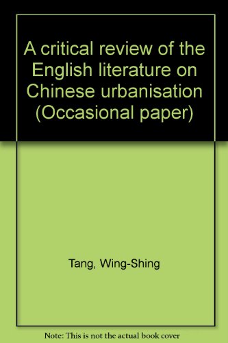 9789624410266: A critical review of the English literature on Chinese urbanisation (Occasional paper)