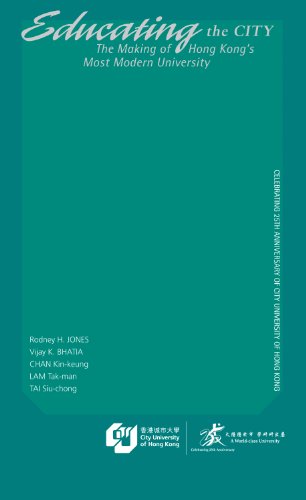 Educating the City The Making of Hong Kong's Most Modern University (9789624423174) by Rodney H. JONES; Vijay K. BHATIA; CHAN Kin-keung; LAM Tak-man; TAI Siu-chong