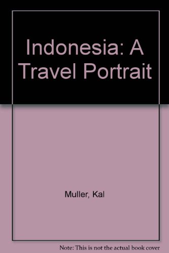 Beispielbild fr Indonesia: A Travel Portrait zum Verkauf von Wonder Book