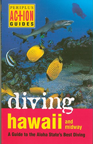 Stock image for Diving Hawaii and Midway: A Guide to the Aloha State's Best Diving (Periplus Action Guides) for sale by SecondSale