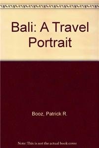 Imagen de archivo de Bali: A Travel Portrait a la venta por Larry W Price Books