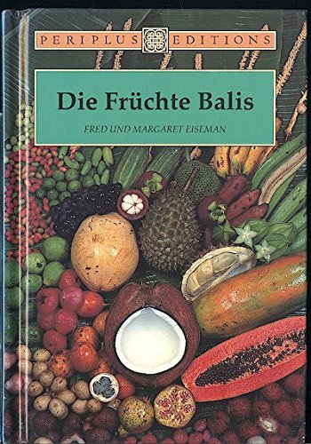 Imagen de archivo de Die Frchte Balis a la venta por Antiquariat Hoffmann
