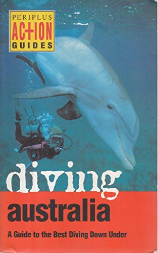 9789625931043: Diving Austrialia: A Guide to the Best Diving Down Under