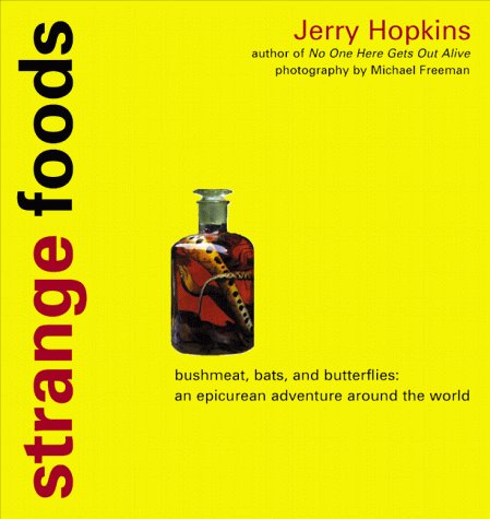 Stock image for Strange Foods: An Epicuran's Guide to the Weird and Wonderful for sale by WorldofBooks