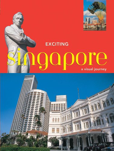 9789625932071: Exciting Singapore: A Visual Journey