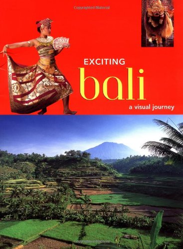 9789625932101: Exciting Bali: A Visual Journey (Exciting Series)