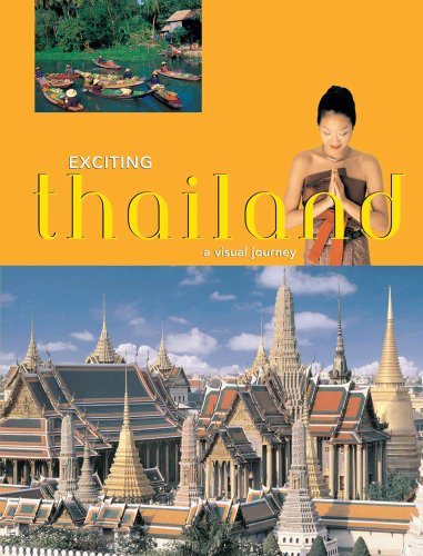 9789625932118: Exciting Thailand: A Visual Journey (Exciting Asia Series) [Idioma Ingls]