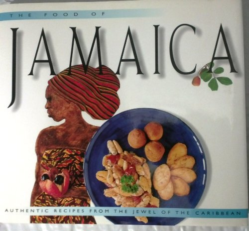 9789625932286: Food of Jamaica: Authentic Recipes from the Jewel of the Caribbean