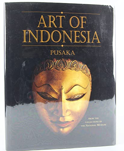 Imagen de archivo de Art of Indonesia: Pusaka from the Collections of the National Museum of the Republic of Indonesia a la venta por ThriftBooks-Dallas