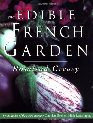 Stock image for The Edible French Garden for sale by Lavender Path Antiques & Books