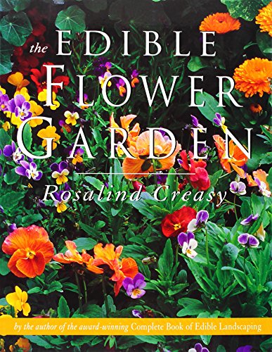 Stock image for The Edible Flower Garden for sale by Granada Bookstore,            IOBA