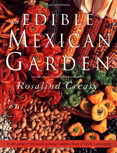 Imagen de archivo de The Edible Mexican Garden a la venta por Better World Books: West