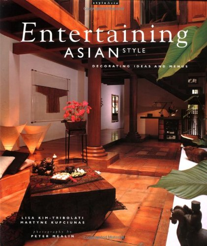 Beispielbild fr Entertaining Asian Style: Decorating Ideas and Menus zum Verkauf von SecondSale