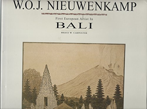 9789625933184: W.O.J.Nieuwenkamp: First Artist of Bali