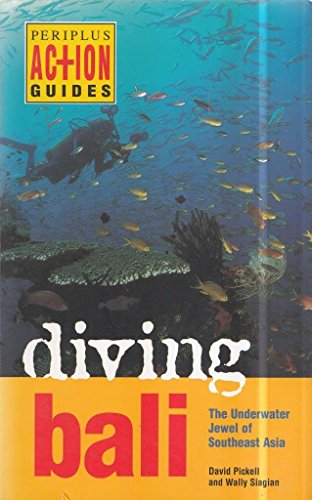 9789625933238: Diving Bali: The Underwater Jewel of Southeast Asia (Periplus Action Guides)