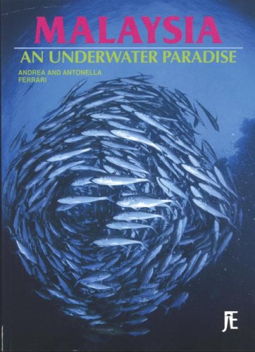 Beispielbild fr Malaysia: An Underwater Paradi zum Verkauf von AwesomeBooks