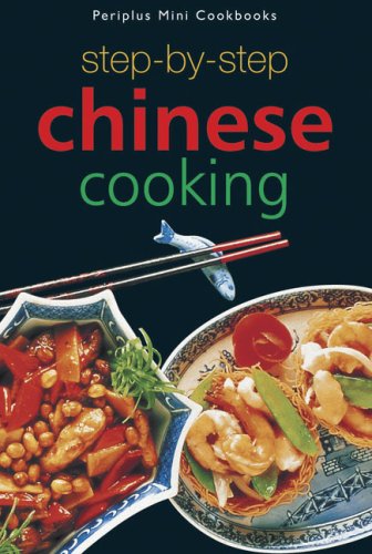 Stock image for Step-by-step Chinese Cooking (Periplus Mini Cookbook) for sale by ThriftBooks-Atlanta