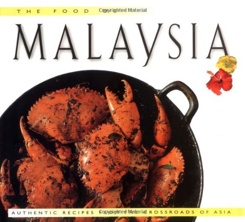 Stock image for Food of Malaysia for sale by ThriftBooks-Dallas