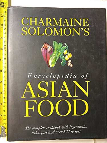 Beispielbild fr Charmaine Solomons Encyclopedia of Asian Food zum Verkauf von Solr Books