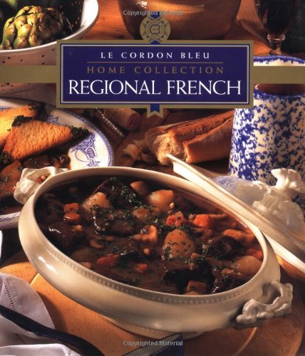 Imagen de archivo de Regional French (Le Cordon Bleu Home Collection) a la venta por HPB-Diamond