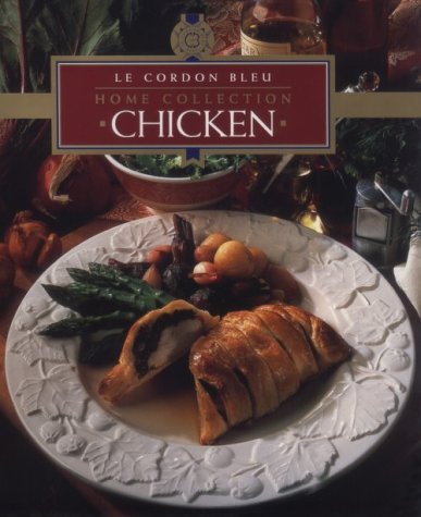 Stock image for Le Cordon Bleu Home Collection: Chicken for sale by SecondSale