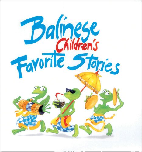 Stock image for Balinese Children's Favorite Stories for sale by ThriftBooks-Atlanta