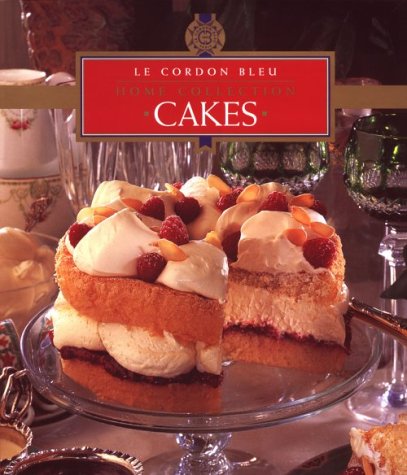 Imagen de archivo de Cakes (Le Cordon Bleu Home Collection) a la venta por SecondSale
