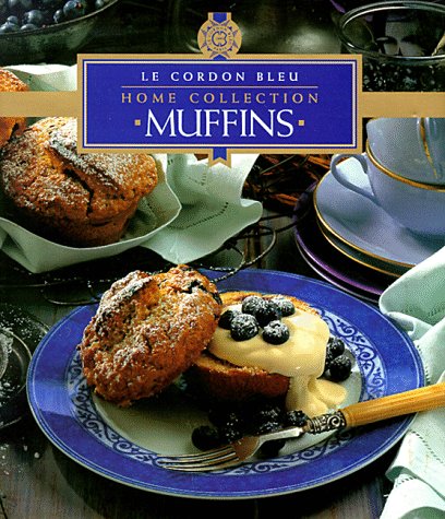 Stock image for Muffins (Le Cordon Bleu Home Collection) for sale by SecondSale