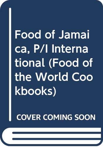 Beispielbild fr Food of Jamaica (P/I) International (Food of the World Cookbooks) zum Verkauf von AwesomeBooks