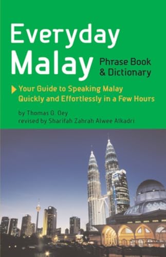 9789625935331: Everyday Malay Phrase Book and Dictionary: Your Guide to Speaking Malay Quickly and Effortlessly in a Few Hours