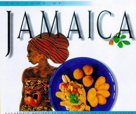 9789625935980: The Food of Jamaica (Periplus World Cookbooks)