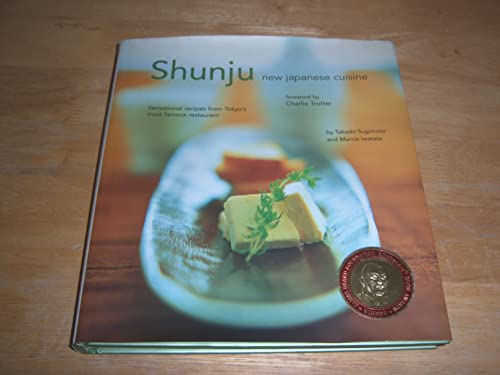 Beispielbild fr Shunju: New Japanese Cuisine zum Verkauf von SecondSale