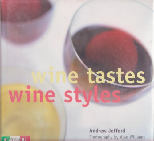 Beispielbild fr Wine Tastes Wine Styles zum Verkauf von Vashon Island Books