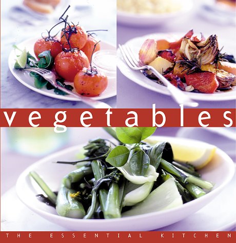 Imagen de archivo de Vegetables (The Essential Kitchen Series) a la venta por Wonder Book