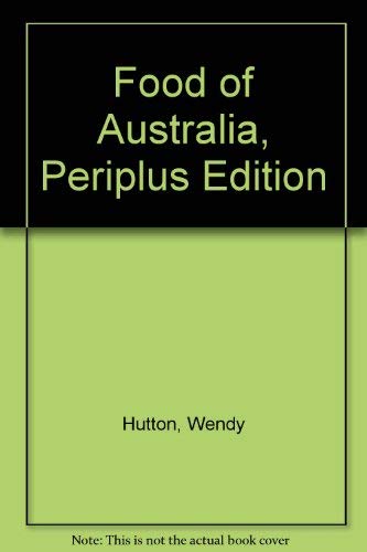 Food of Australia, Periplus Edition (9789625939230) by Hutton, Wendy